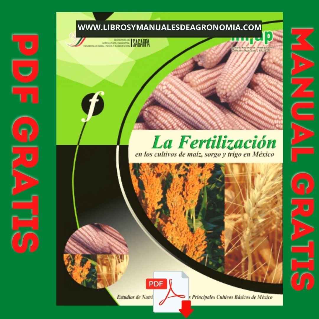 Manual de Fertilizacion en maíz, sorgo y trigo
